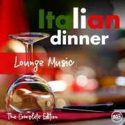 VA - Italian Dinner Lounge Music (2018) flac