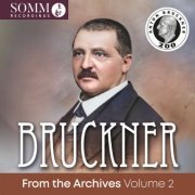 VA - Bruckner: From the Archives, Vol. 2 (Remastered 2024) (Live) (2024) [Hi-Res]