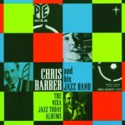 Chris Barber and His Jazz Band - The Nixa Jazz Today Albums (2004)