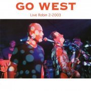 Go West - Live Robin 2-2003 (2023)
