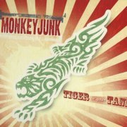 MonkeyJunk - Tiger In Your Tank (2009) {2014, Reissue}
