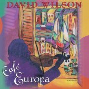 David Wilson - Café Europa (2000)
