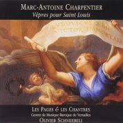 Olivier Schneebeli - Marc-Antoine Charpentier: Vêpres pour Saint Louis (2004)