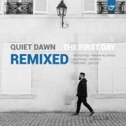 Quiet Dawn - The First Day + Remixed (2015; 2016)