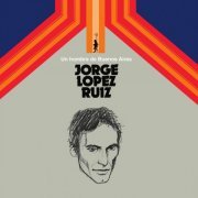 Jorge Lopez Ruiz - Un hombre de Buenos Aires (2023) [Hi-Res]