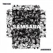 Trevor Anderies - Samsara (2017) [Hi-Res]
