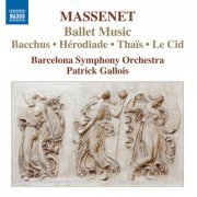 Patrick Gallois, Barcelona Symphony Orchestra - Massenet: Ballet Music (2013)