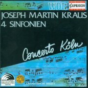 Concerto Koln - Joseph Martin Kraus: 4 Simfonien (1991)