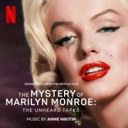 Anne Nikitin - The Mystery of Marilyn Monroe: The Unheard Tapes (Soundtrack from the Netflix Film) (2022) [Hi-Res]