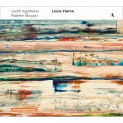 Judith Ingolfsson, Vladimir Stoupel - Vierne: Violin Sonata in G Minor, Op. 23 & Piano Quintet in C Minor, Op. 42 (2016) [Hi-Res]