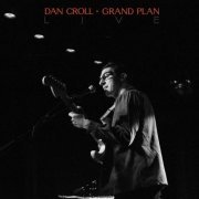 Dan Croll - Grand Plan - Live (2021)