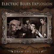Electric Blues Explosion - Draw the Line (2024)