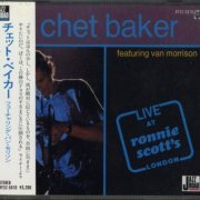 Chet Baker featuring Van Morrison - Live at Ronnie Scott's (1987)