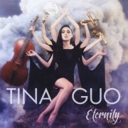 Tina Guo - Eternity (2013)