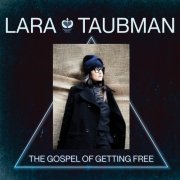 Lara Taubman - The Gospel of Getting Free (2024) Hi Res