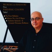 Mordecai Shehori - Mordecai Shehori Plays Frédéric Chopin, Vol. 2 (2011)