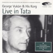 George Vukán, His Korg - Live in Tata (1995)