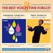 Savannah Churchill / Erma Franklin - Time Out for Tears + Her Name is Erma (2 LP on 1 CD) (2022)