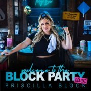 Priscilla Block - Welcome To The Block Party (Deluxe) (2023) Hi Res