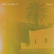 Pete Herbert - Music For Swimming Pools Volume One (2024)