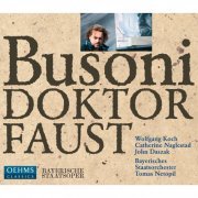 Bavarian State Orchestra, Choir and Additional Choir of the Bavarian State Opera, Tomas Netopil - Busoni: Doktor Faust (2013)