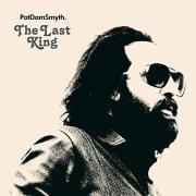 Pat Dam Smyth - The Last King (2019) Hi Res