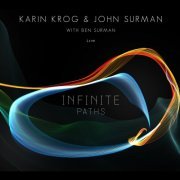 Karin Krog, John Surman - Infinite Paths (2016)
