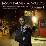 Jason Palmer - At Wally's Volume 1 (2018) [Hi-Res]