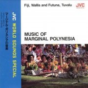 Unknown Artist - Music of Marginal Polynesia (1994) [JVC World Sounds]