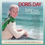 Doris Day - Day Time on the Radio: Lost Radio Duets From the Doris Day Show (1952-1953) (2017) [Hi-Res]