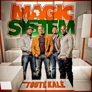 Magic System - Touté kalé (2011)