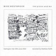 Mike Westbrook - The Piano and Me (2023)