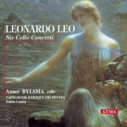 Anner Bylsma - Leonardo Leo: Six Cello Concertos (1996)