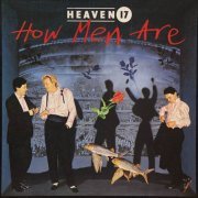 Heaven 17 - How Men Are (1984) [24bit FLAC]