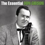Don Gibson - The Essential Don Gibson (2014)