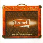 VA - Maximum Mojo - The Best Of Electro-Fi Records 1997-2007 (2007)