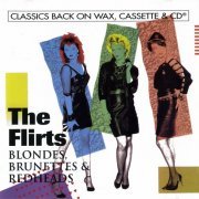 The Flirts - Blondes Bunetess & Readheads (1985/1994) CD-Rip
