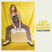 Kalie Shorr - I Got Here by Accident (2021) Hi-Res