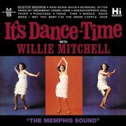 Willie Mitchell - It's Dance Time (2011)