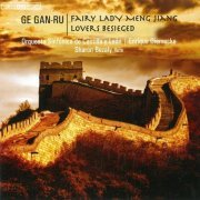 Sharon Bezaly, Orquesta Sinfonica de Castilla y Leon, Enrique Diemecke - Ge Gan-ru: Fairy Lady Meng Jiang & Lovers Besieged (2012) CD-Rip