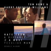 Tom Howe - Hate From A Distance | A Most Peculiar Man (Original Motion Picture Soundtrack) (2017) [Hi-Res]