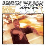 Reuben Wilson - Down With It (1998) FLAC
