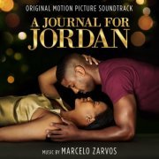 Marcelo Zarvos - A Journal for Jordan (Original Motion Picture Soundtrack) (2021) [Hi-Res]