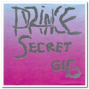 Prince - Secret Gig [2CD Set] (1992)