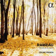 Céline Frisch - Rameau: Pièces de clavecin (2016)