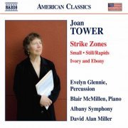 Evelyn Glennie, Blair McMillen, Albany Symphony Orchestra & David Alan Miller - Joan Tower: Strike Zones, Small, Still/Rapids & Ivory and Ebony (2021) [Hi-Res]