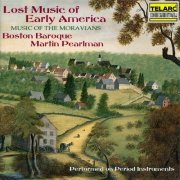 Boston Baroque and Martin Pearlman - Lost Music of Early America: Music of the Moravians (2021)