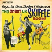VA - Banjo's, Tea Chests, Thimbles & Washboards: The Great UK Skiffle Boom (2023)