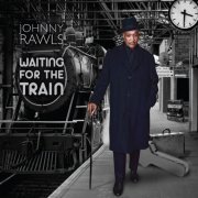 Johnny Rawls - Waiting for the Train (2017)