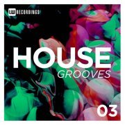 VA - House Grooves, Vol. 03 (2022) FLAC